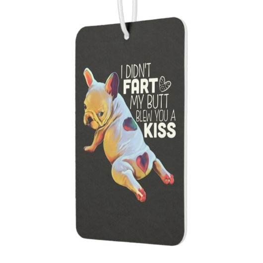 犬の贈り物 |私は私のお尻をファート吹していないキス カーエアーフレッシュナー (左)