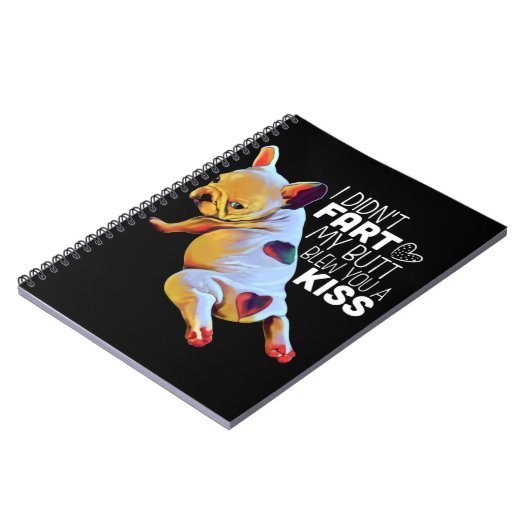 犬の贈り物 |私は私のお尻をファート吹していないキス ノートブック (左側)