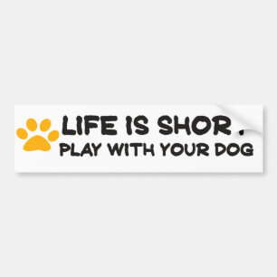 犬の遊命は短い バンパーステッカー