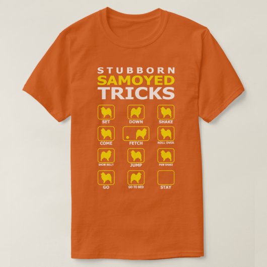 犬の頑固なサモイドのトリックおもしろい Tシャツ (デザイン正面)