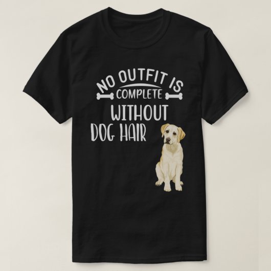 犬の髪の毛のない完全な服はないラブラドールRe Tシャツ (デザイン正面)