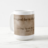 犬のOglalaの低い戦士は"これです"死ぬよい日 コーヒーマグカップ (正面左)