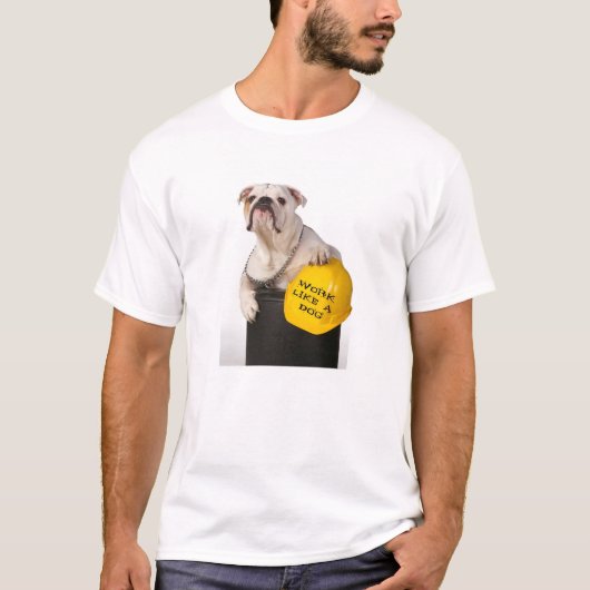 犬のTシャツのように働く Tシャツ (正面)