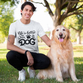 犬のTシャツの方が暮らしが好い Tシャツ