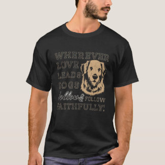 犬はあなたを愛している Tシャツ