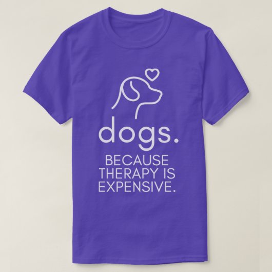 犬はセラピーが高いおもしろいユーモアのある5 Tシャツ (デザイン正面)