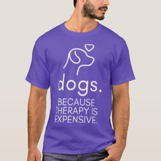 犬はセラピーが高いおもしろいユーモアのある5 Tシャツ