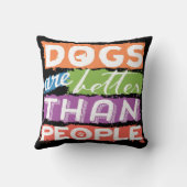 犬は人々の枕よりよいです クッション (裏面)