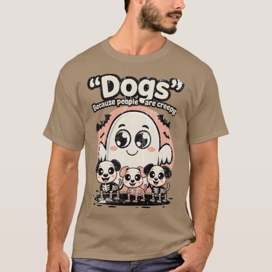 犬は人が気味悪いから。 Tシャツ (正面)