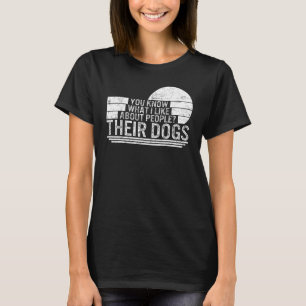 犬は人の好きについて知っている自分の犬T犬 Tシャツ