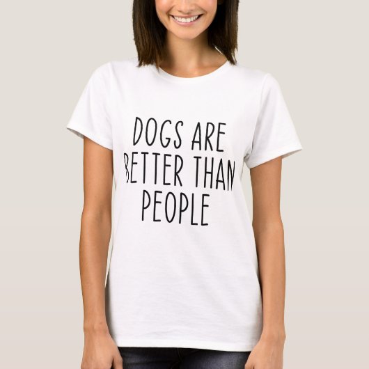 犬は人よりも優れている犬のオーナー犬の恋人ペ Tシャツ (正面)