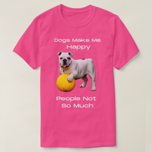 犬は人を幸せにするほどではない Tシャツ (デザイン正面)
