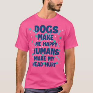 犬は人間がシャツを頭に傷つけるのを喜ばせる Tシャツ