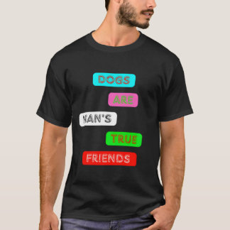 犬は人間の真の友達 かわいいペット好きの引用 フリー Tシャツ