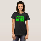 犬は何でも好い Tシャツ (正面フル)