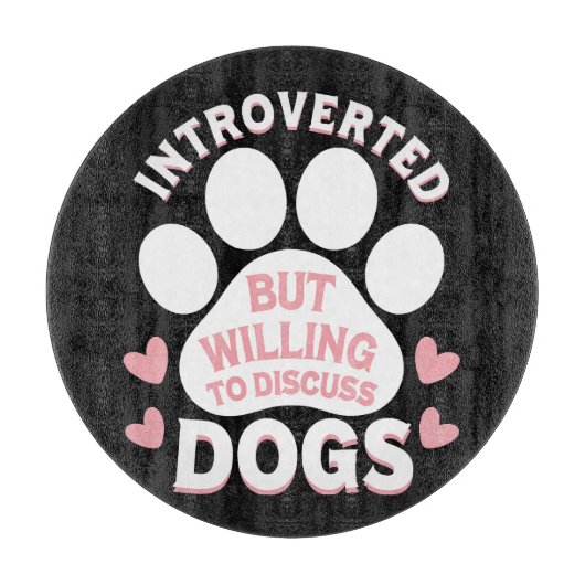 犬は内向的だけど犬の話なら聞くよ カッティングボード (正面)