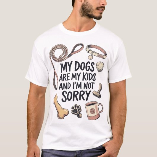 犬は子供です、間違いありません! 面白Tシャツ Tシャツ (正面)