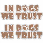 犬は我々が信頼する シール (正面)