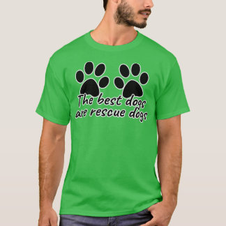 犬は最高の救助犬だ Tシャツ