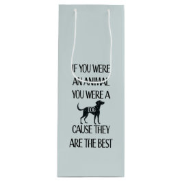 犬は最高の- ワインギフトバッグ