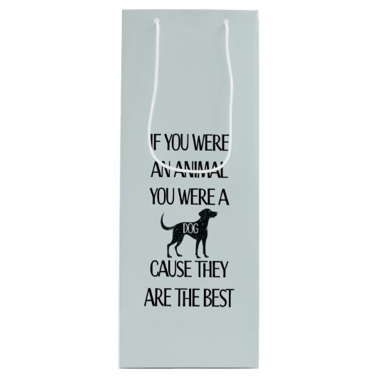 犬は最高の- ワインギフトバッグ (正面)