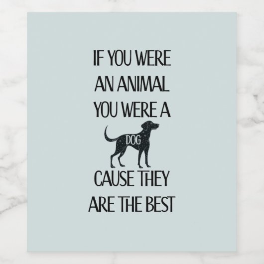 犬は最高の- ワインラベル (シングルラベル)