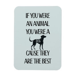 犬は最高の..犬好きにはぴったりな贈り物 マグネット