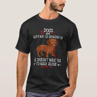 犬は神の方法ダシュント犬ペットバレンタインデー Tシャツ