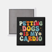 犬は私のカーディオGroovyおもしろい犬ママパパ犬の値リスト マグネット (正面/裏面)