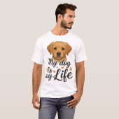 犬は私の人生 Tシャツ (正面フル)