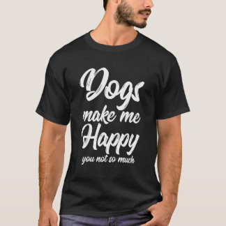 犬は私を幸せにするあまり長袖T S Tシャツ