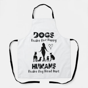 犬は私を幸せにする人間が私の頭を傷つけおもしろいる エプロン