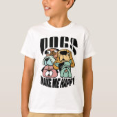 犬は私を幸せにする Tシャツ (正面)