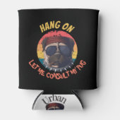 犬は – 私のパグを調べさせてくれ 缶クーラー (正面)