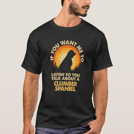 犬もしのク聞ルバスパニエル犬Pについて話して欲しい Tシャツ (正面)