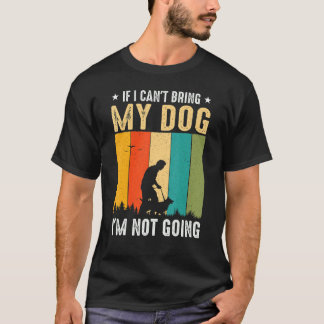 犬もしを連れて行けないおもしろい Tシャツ