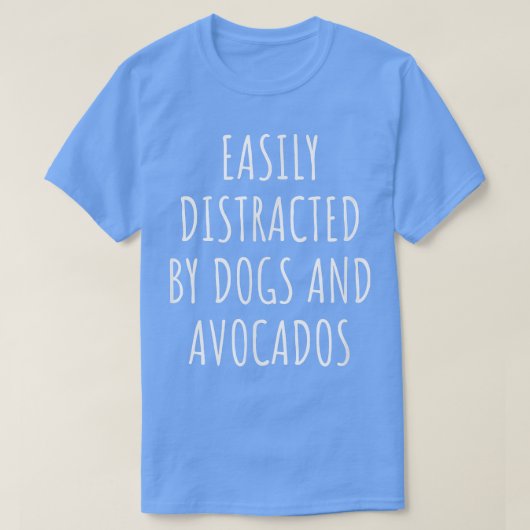 犬やアボカドに気を取られる Tシャツ (デザイン正面)