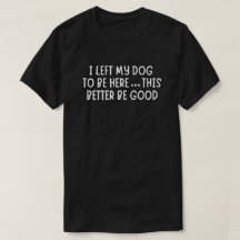 犬をここに置いてきた。でなきゃいいんだけど