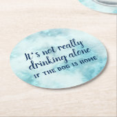 犬を一人で飲むのではないおもしろい ラウンドペーパーコースター (アングル)