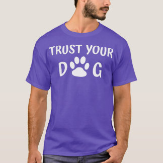 犬を信頼する – 犬のトレーナー犬のシッターWalker Tシャツ