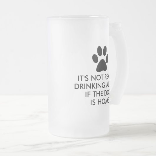 犬を単独で飲まないことは家の引用文です フロストグラスビールジョッキ (正面右)