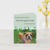 犬を得ることは唯一の機会であるかもしれません カード (黄色い花)