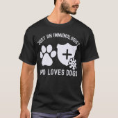 犬を愛しているだけの免疫学者 Tシャツ (正面)