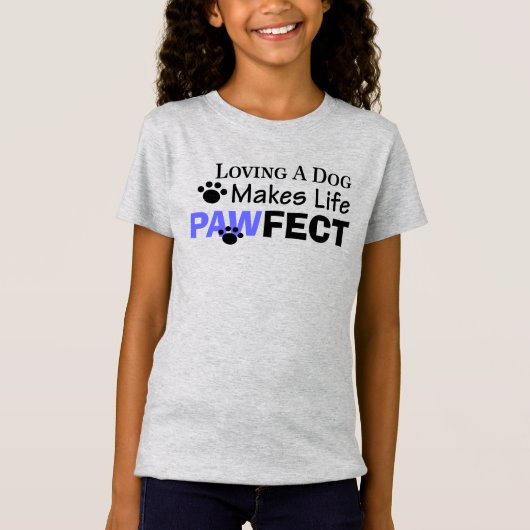 犬を愛して人生を作るPAWFECT女の子ティー Tシャツ (正面)