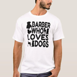 犬を愛する理容師 Tシャツ