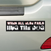 犬を抱き締めて下さい バンパーステッカー (車上)