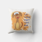 犬を持たない生活、私はそうではない考え、おもしろいペットの引用文 クッション (裏面)