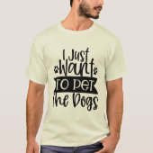 犬を撫でたいだけ-01 Tシャツ (正面)