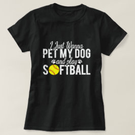 犬を撫でてソフトボールをしたいだけ Tシャツ