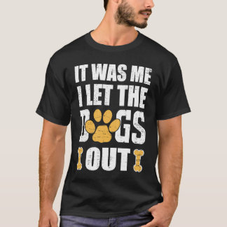 犬を放したのは私だ動揺して Tシャツ